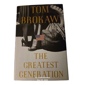 The greatest generation by Tom Brokaw - random house books